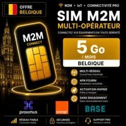 Carte SIM M2M Multi-opérateur 5 Go Belgique Proximus Orange Base pour caméra 4G vidéosurveillance